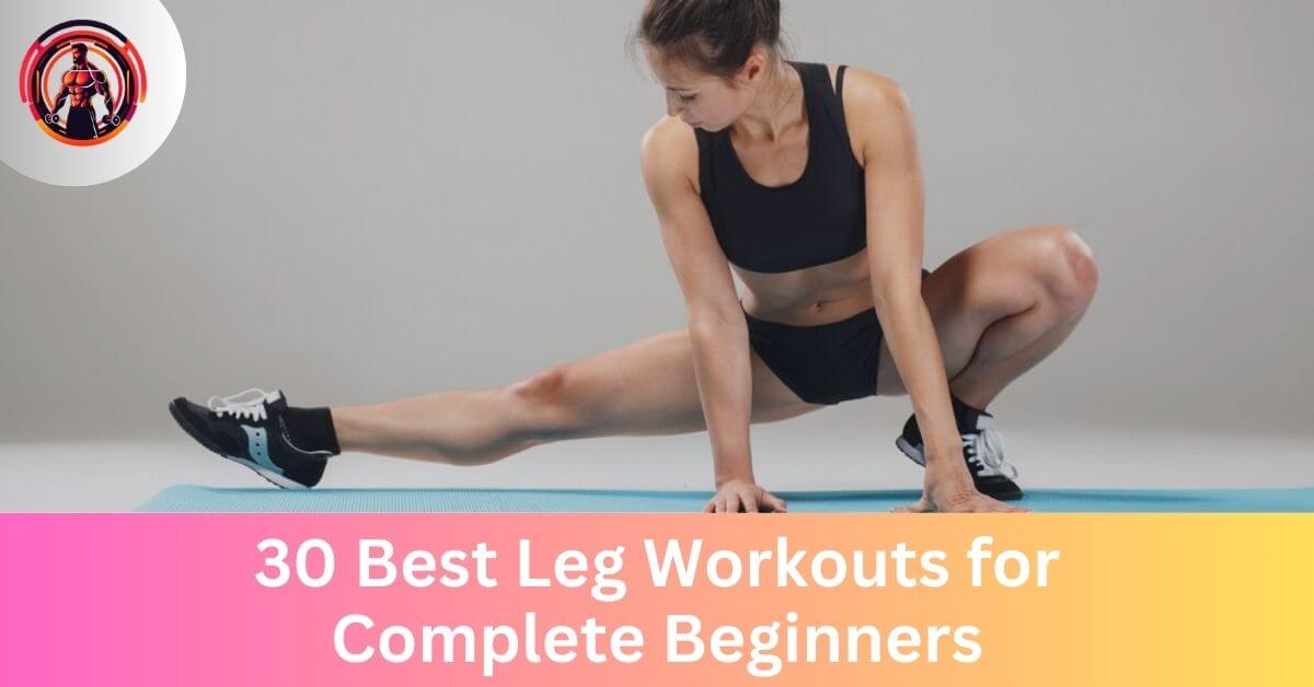 best leg workouts for complete beginners getfitter ai fitness app