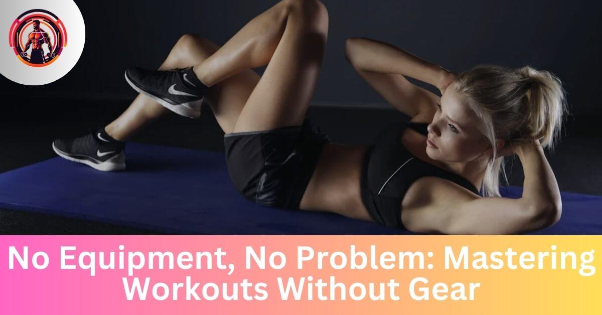 mastering workouts without gear by ai fitness trainer by getfitter ai